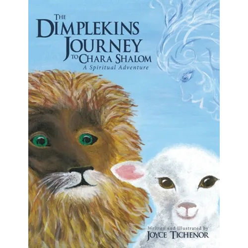 The Dimplekins Journey to Chara Shalom: A Spiritual Adventure - Paperback