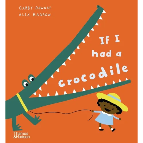 If I Had a Crocodile - Hardcover