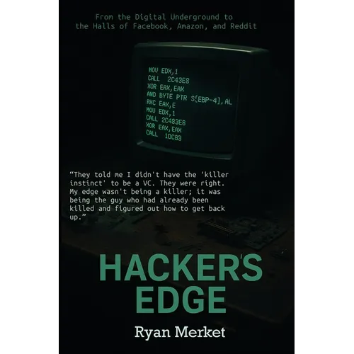 Hacker's Edge: Breaking Rules, Beating Odds, and Reinventing a Life