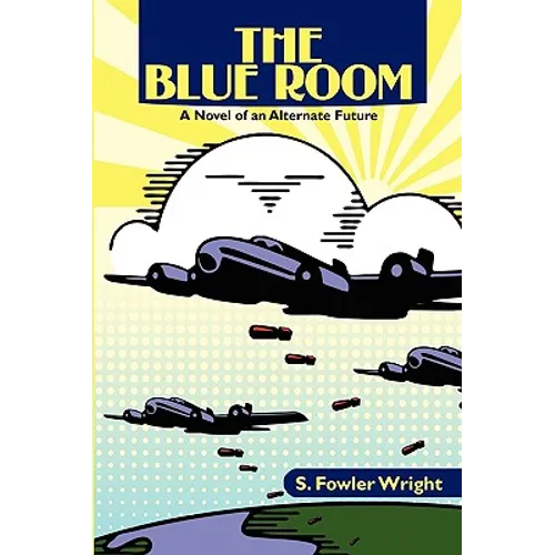 The Blue Room: A Novel of an Alternate Future - Paperback