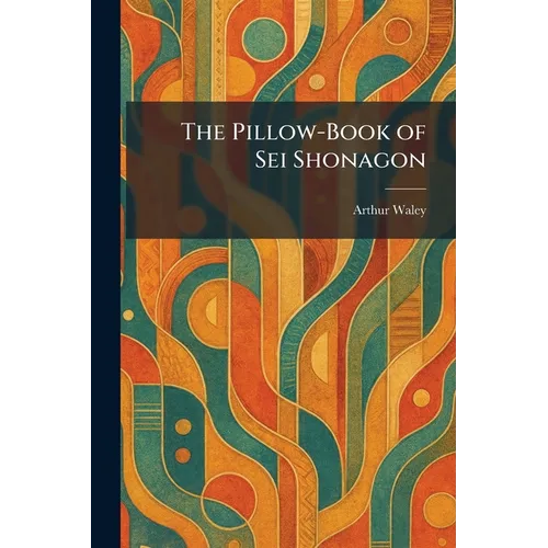 The Pillow-Book of Sei Shonagon - Paperback
