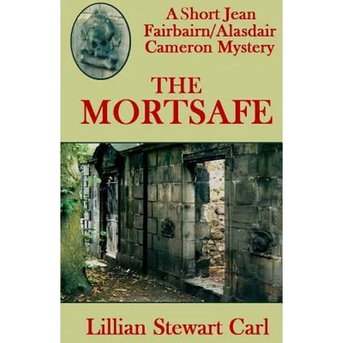 The Mortsafe: A Short Jean Fairbairn/Alasdair Cameron Mystery - Paperback