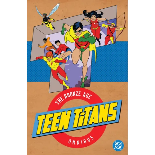 Teen Titans: The Bronze Age Omnibus (2026 Edition) - Hardcover