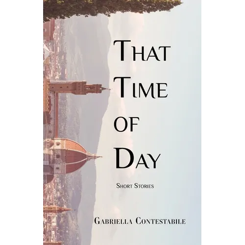 That Time of Day: Short Stories - Paperback