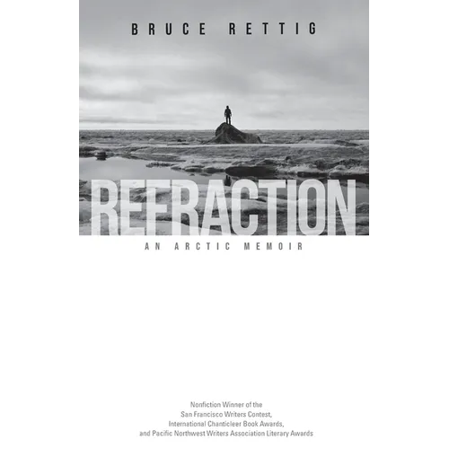 Refraction: An Arctic Memoir - Paperback