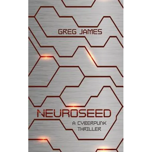 Neuroseed: A Cyberpunk Thriller - Paperback