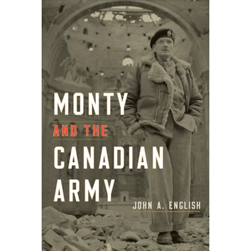 Monty and the Canadian Army - Paperback