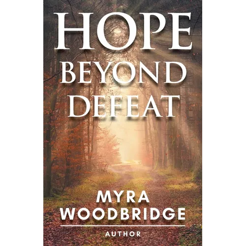 Hope Beyond Defeat