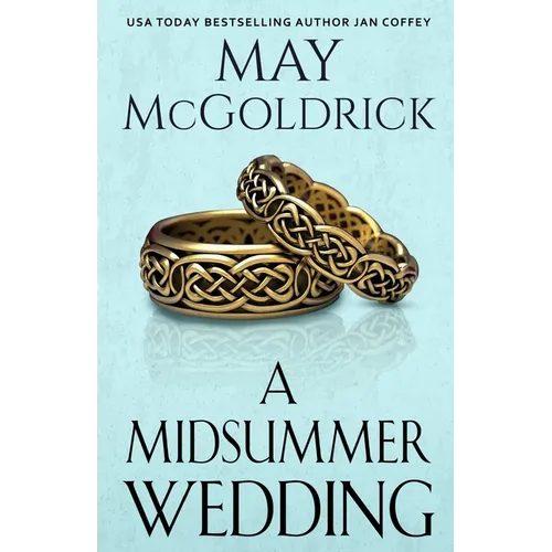 A Midsummer Wedding: Two Decades of Destiny. One Week to Call It Off. One Storm to Change Everything.