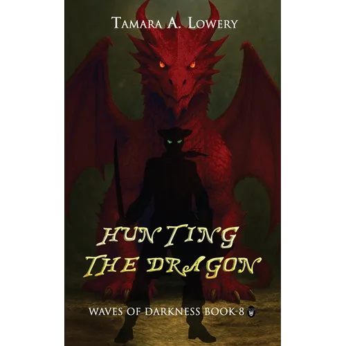 Hunting the Dragon: Waves of Darkness Book 8 - Paperback