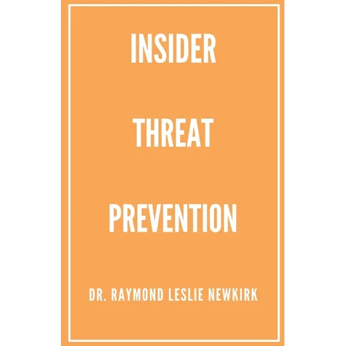 Insider Threat Prevention - Paperback