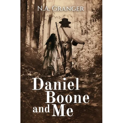 Daniel Boone and Me - Paperback