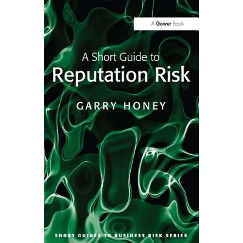 A Short Guide to Reputation Risk - Paperback