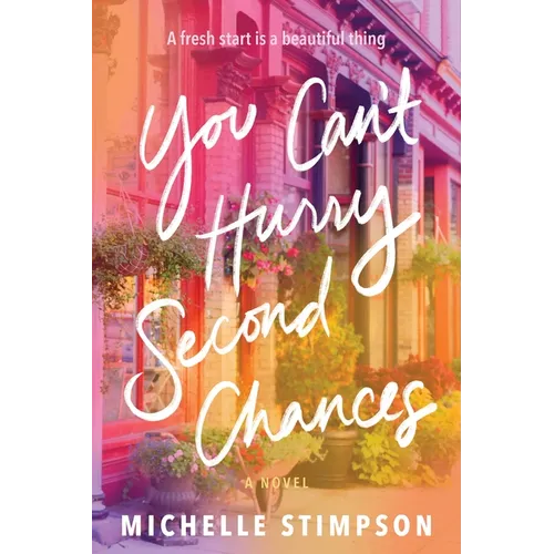 You Can't Hurry Second Chances - Paperback