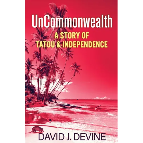 UnCommonwealth: A Story of Tatou & Independence - Paperback