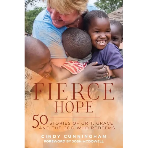 Fierce Hope: 50 Stories of Grit, Grace, and the God Who Redeems - Paperback