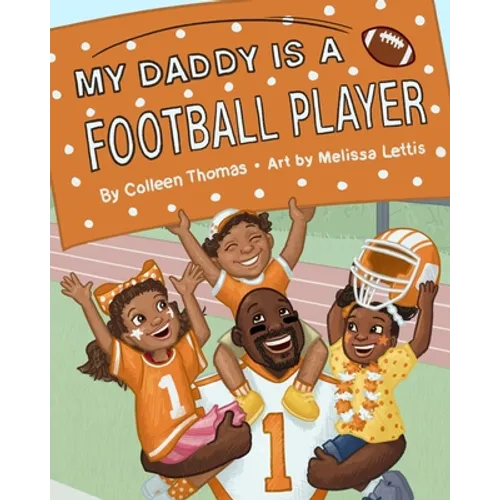 My Daddy is a Football Player - Paperback