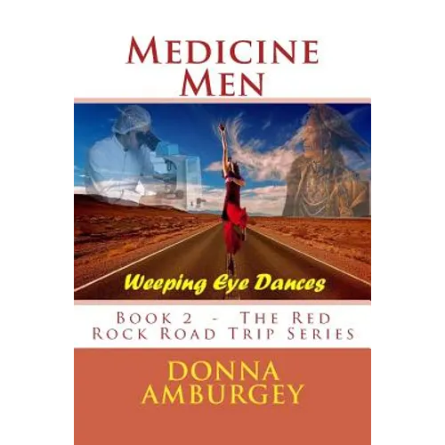 Medicine Men: Weeping Eye Dances - Paperback