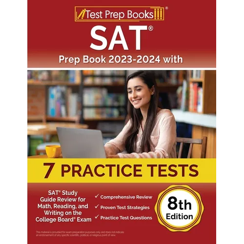 SAT Prep Book 2023-2024 with 7 Practice Tests: SAT Study Guide Review for Math, Reading, and Writing on the College Board Exam [8th Edition]