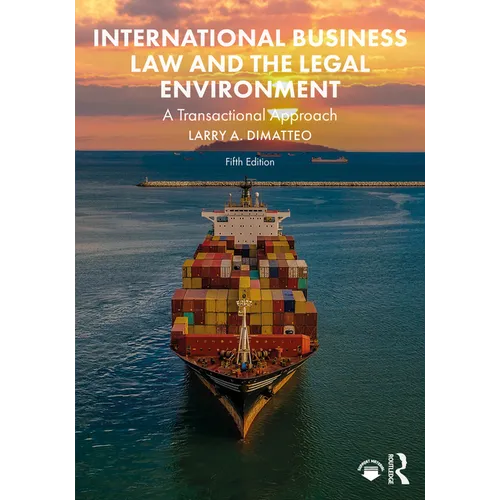 International Business Law and the Legal Environment: A Transactional Approach - Paperback