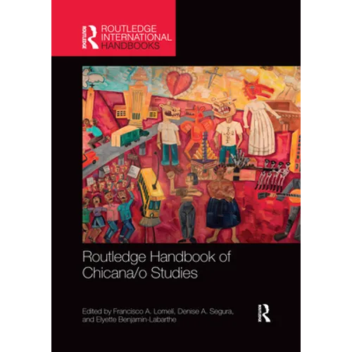 Routledge Handbook of Chicana/o Studies - Paperback