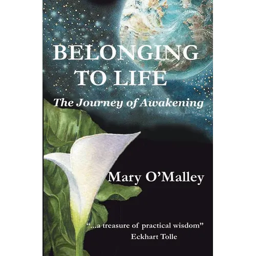 Belonging to Life: The Journey of Awakening - Paperback