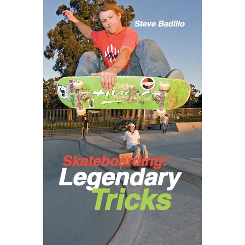 Skateboarding: Legendary Tricks - Paperback