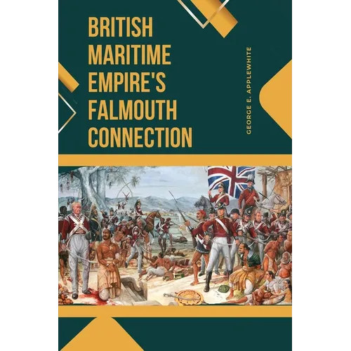 British Maritime Empire's Falmouth Connection - Paperback