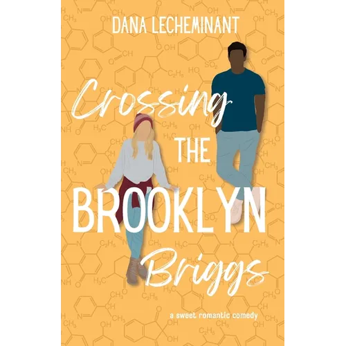 Crossing the Brooklyn Briggs: A Sweet Romantic Comedy - Paperback
