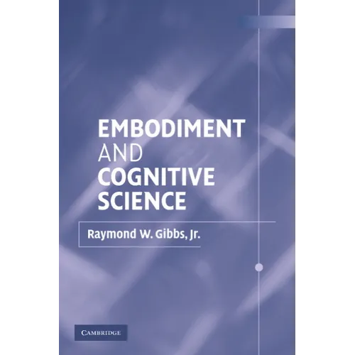 Embodiment and Cognitive Science - Paperback