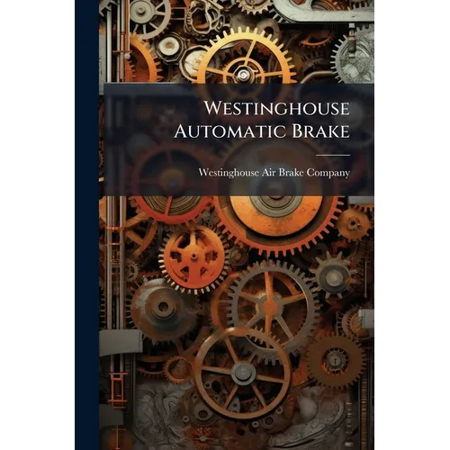 Westinghouse Automatic Brake - Paperback