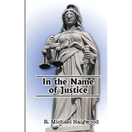 In the Name of Justice - Paperback