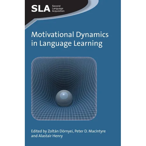Motivational Dynamics in Language Learning - Paperback