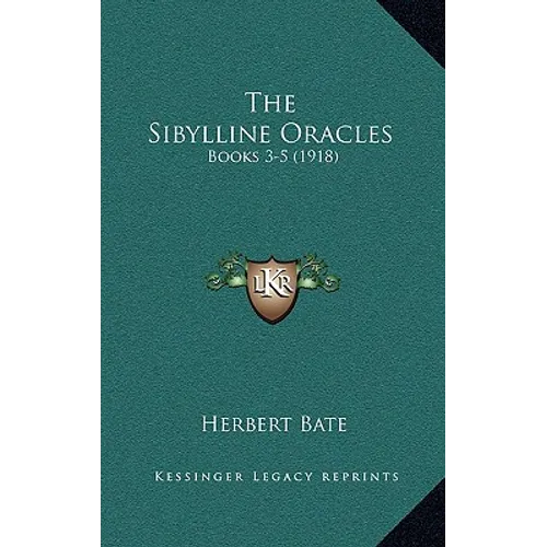 The Sibylline Oracles: Books 3-5 (1918) - Hardcover