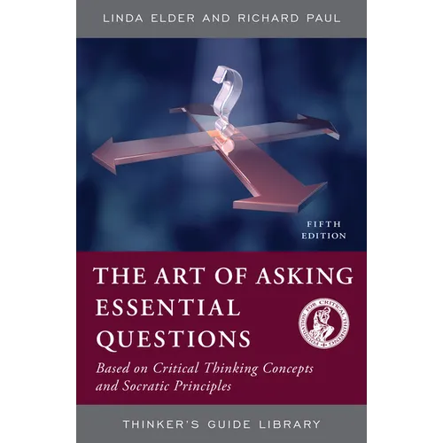 The Art of Asking Essential Questions