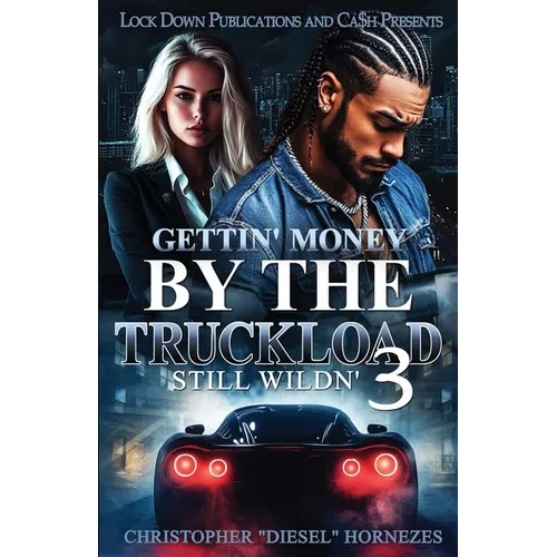 Gettin' Money By The Truckload 3 - Paperback