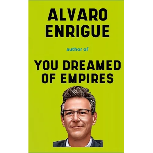Alvaro Enrigue Book: His Life Story - Paperback