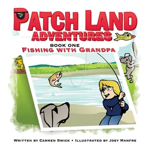 Patch Land Adventures (book one hardcover) 