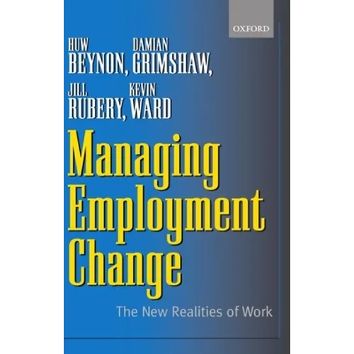 Managing Employment Change: The New Realities of Work - Paperback
