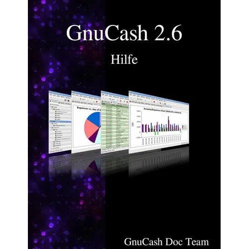 Gnucash 2.6 Hilfe - Paperback