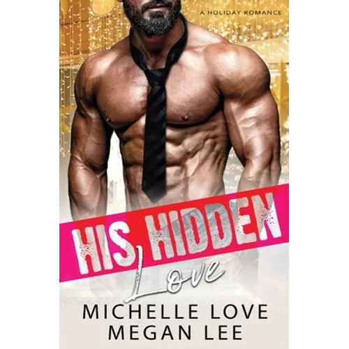 His Hidden Love: A Holiday Romance - Paperback