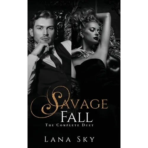 The Complete Savage Fall Duet: A Dark Bully Romance - Hardcover