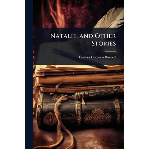 Natalie, and Other Stories - Paperback