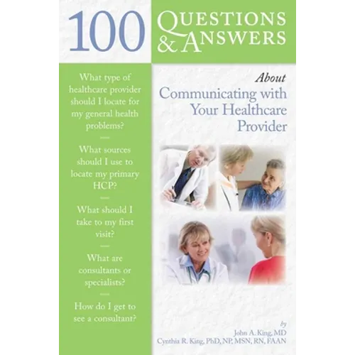 100 Questions & Answers about Communicating with Your Healthcare Provider: . - Paperback
