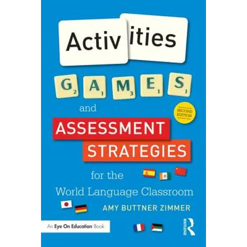 Activities, Games, and Assessment Strategies for the World Language Classroom - Paperback