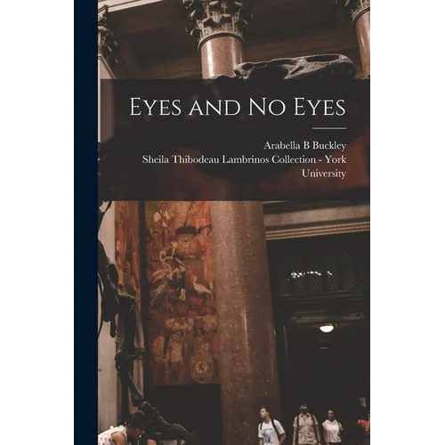 Eyes and no Eyes - Paperback