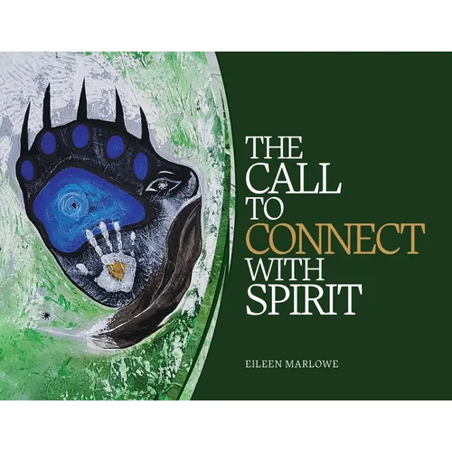 The Call to Connect with Spirit - Paperback