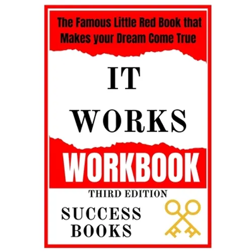 It Works Workbook: The Famous Little Red Book that Makes your Dream Come True Third Edition - Paperback