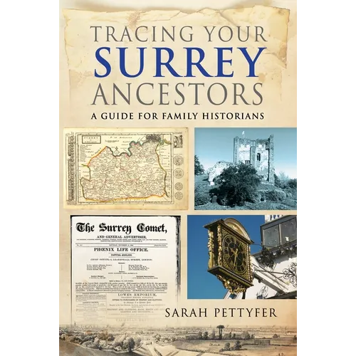 Tracing Your Surrey Ancestors: A Guide for Family Historians - Paperback