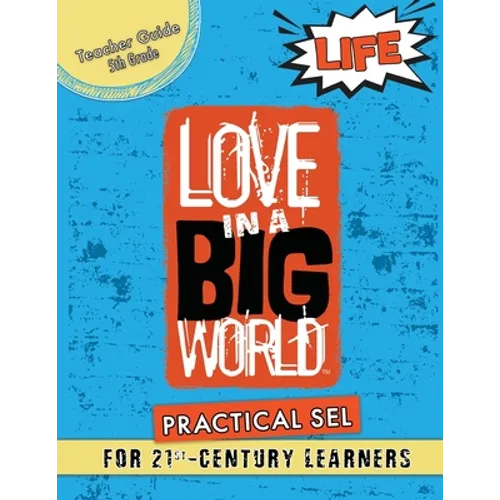 Love In A Big World: Teacher Guide 5th Grade - Life Series - Paperback